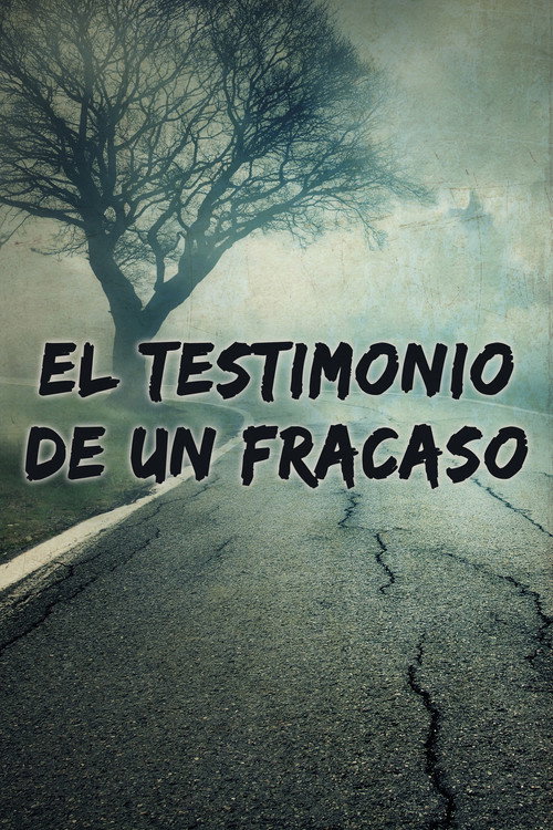 Movie poster for El testimonio de un fracaso (2000)