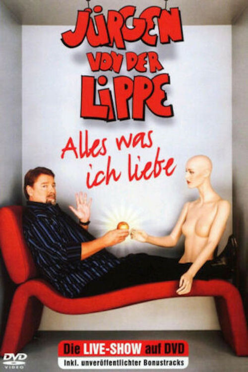 Movie poster for Jürgen von der Lippe - Alles was ich liebe (2007)