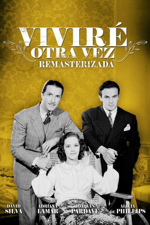 Movie poster for Viviré otra vez (1940)