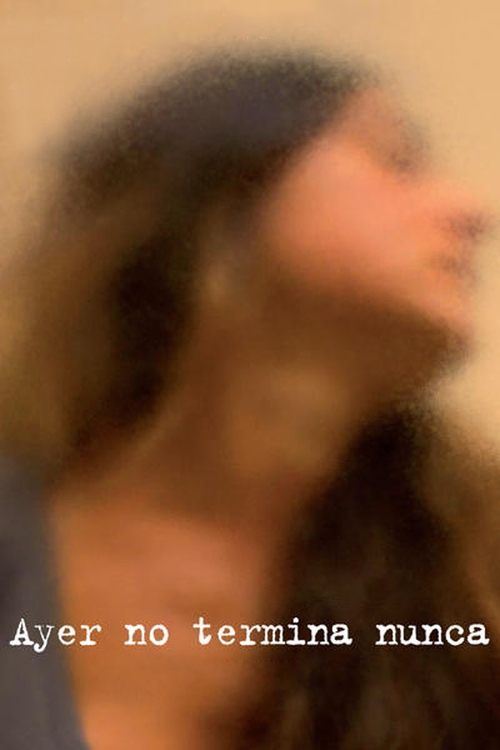 Movie poster for Yesterday Never Ends (2013)