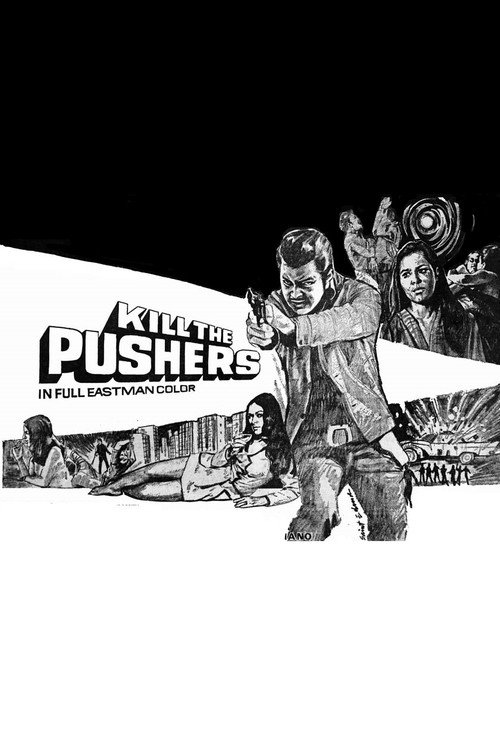 Movie poster for Kill the Pushers (1972)