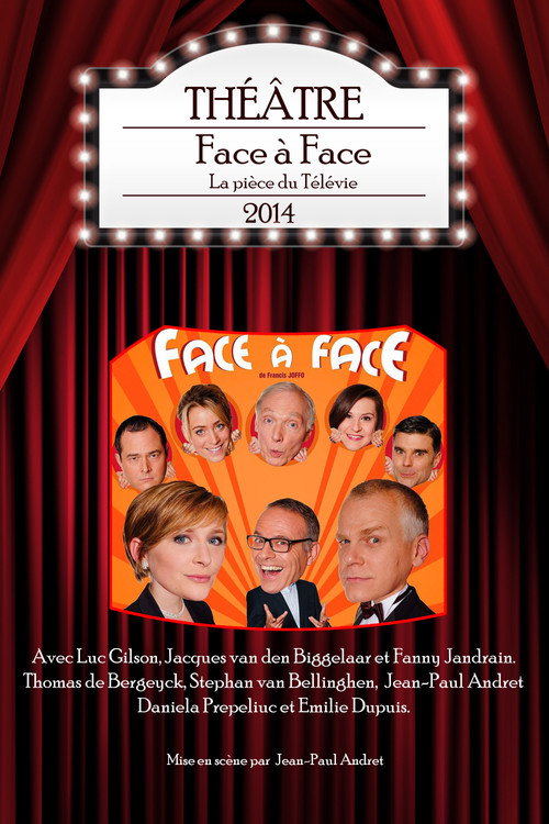 Movie poster for Face à Face - La pièce du Télévie 2014 (2014)