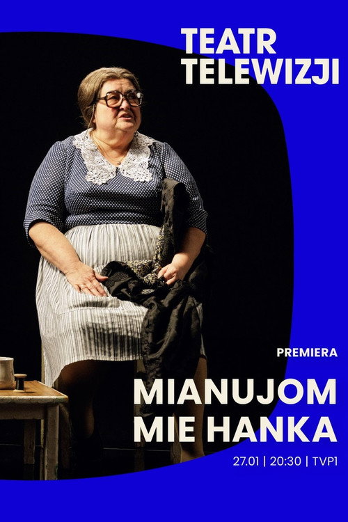 Movie poster for Mianujom mie Hanka (2025)