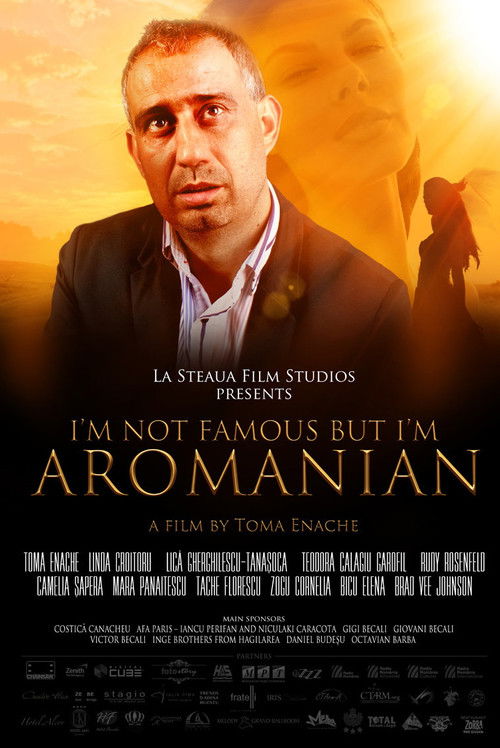 Movie poster for I'm Not Famous But I'm Aromanian (2013)