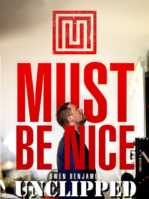 Movie poster for Owen Benjamin: Must Be Nice (2024)