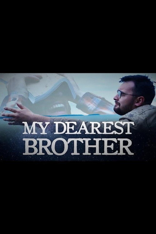 Movie poster for My Dearest Brother