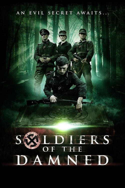 Movie poster for Soldiers of the Damned (2015)