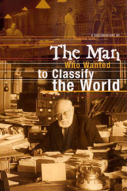 Movie poster for The Man Who Wanted to Classify the World (2002)