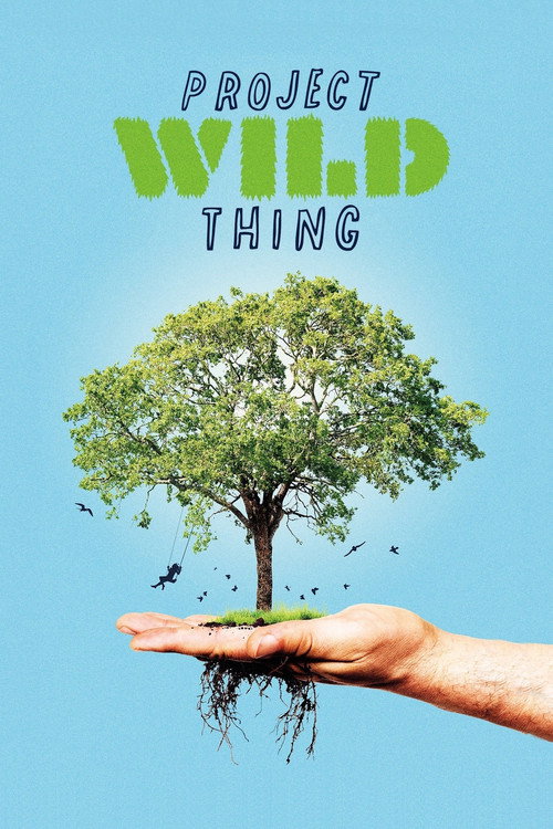 Movie poster for Project Wild Thing (2013)