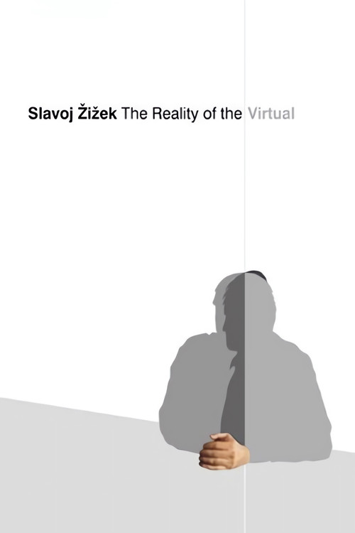 Movie poster for Slavoj Zizek: The Reality of the Virtual (2004)