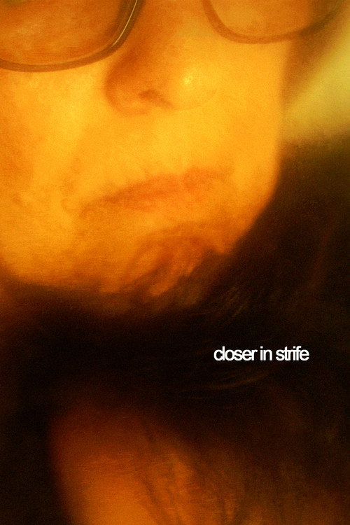 Movie poster for Closer in Strife (2025)
