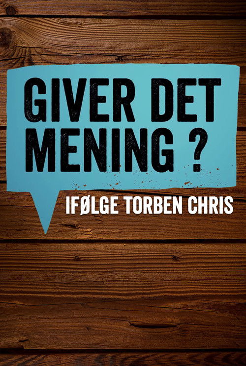 Giver det mening ifølge Torben Chris poster