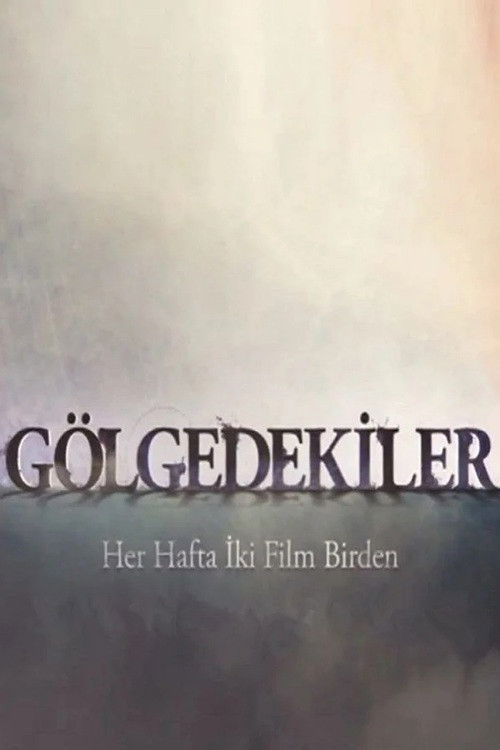 Gölgedekiler poster