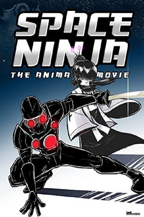Movie poster for Space Ninja: The Animated Movie (2014)