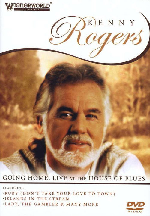 Movie poster for Kenny Rogers: Going Home - Live At The House Of Blues (2006)