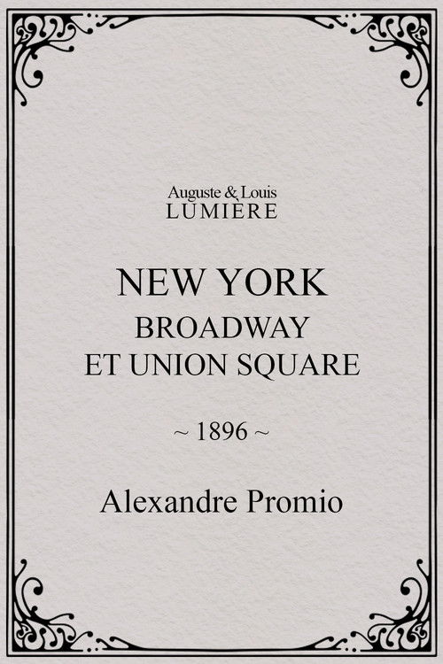 Movie poster for New York: Broadway at Union Square (1896)