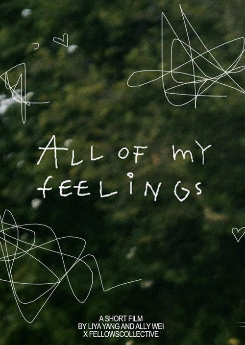 Movie poster for All Of My Feelings (2025)