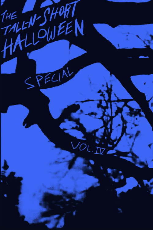 Movie poster for The Tall-N-Short Halloween Special - Vol. IV (2023)