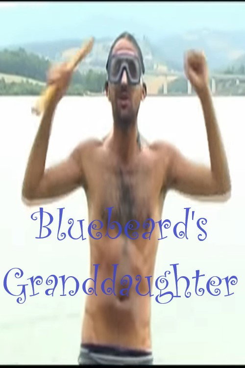 Movie poster for Bluebeard's Granddaughter (2005)