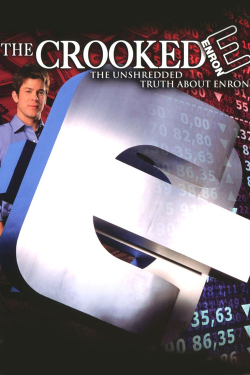 Movie poster for The Crooked E: The Unshredded Truth About Enron (2003)