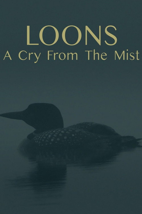 Movie poster for Loons: A Cry from the Mist (2023)