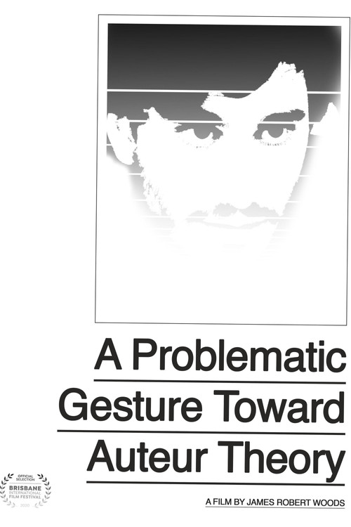 Movie poster for A Problematic Gesture Toward Auteur Theory (2020)