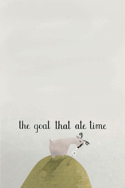 Movie poster for The Goat That Ate Time (2007)