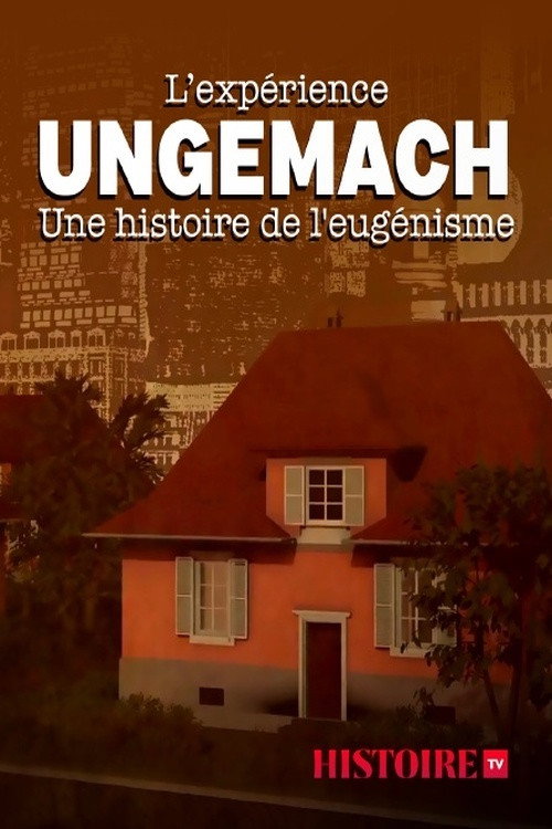 Movie poster for The Ungemach Experiment, a Story of Eugenics (2021)