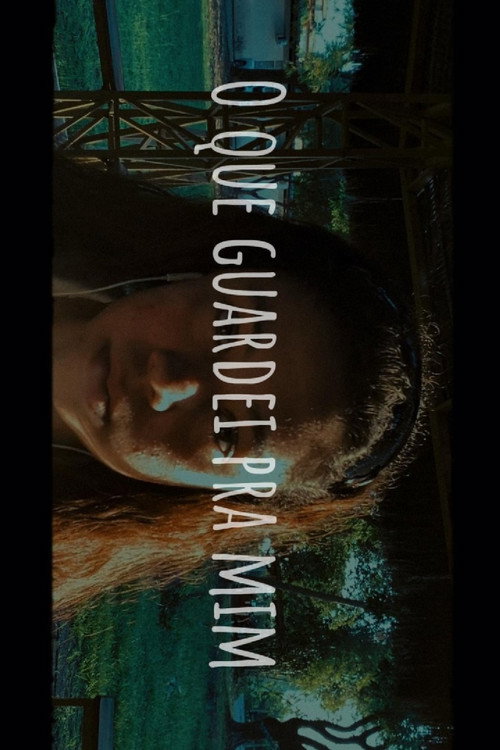 Movie poster for O Que Guardei Pra Mim (2024)