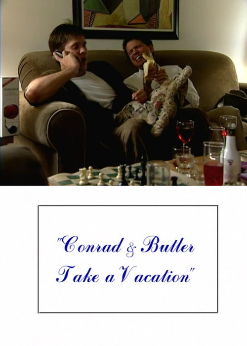Movie poster for Conrad and Butler Take a Vacation (2000)