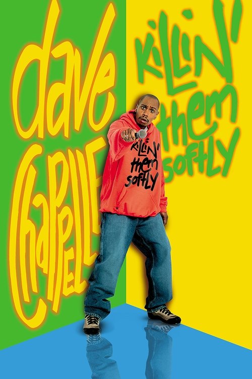 Movie poster for Dave Chappelle: Killin' Them Softly (2000)
