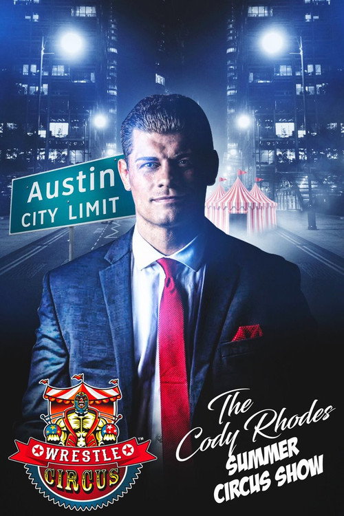 Movie poster for WrestleCircus: The Cody Rhodes Summer Circus Show (2017)