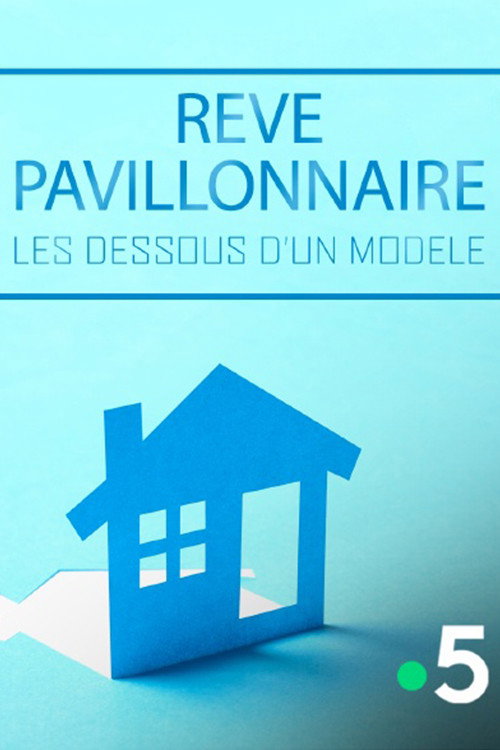 Movie poster for Rêve pavillonnaire, les dessous d'un modèle (2020)