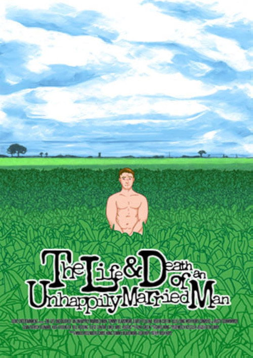 Movie poster for The Life and Death of an Unhappily Married Man (2015)