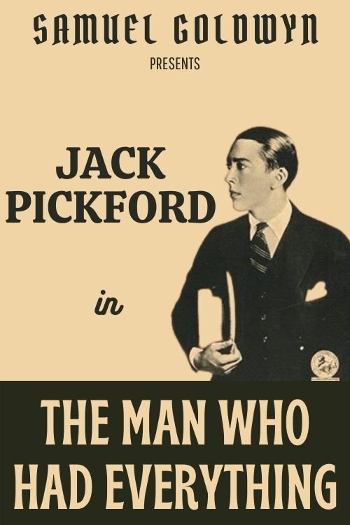Movie poster for The Man Who Had Everything (1920)