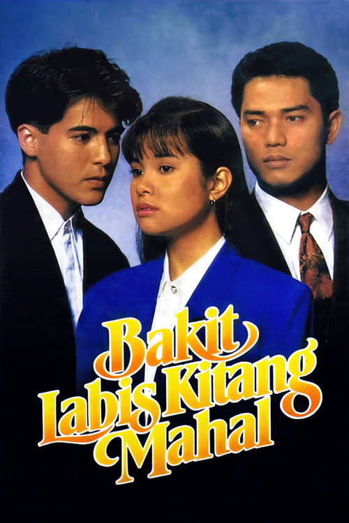Movie poster for Bakit Labis Kitang Mahal (1992)