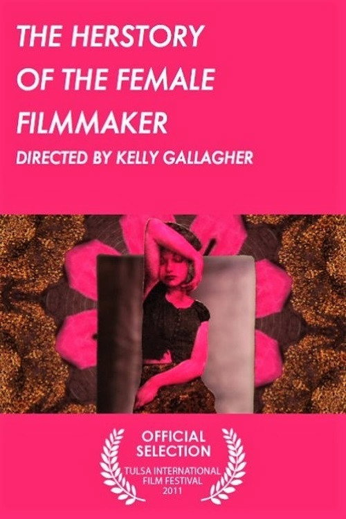 Movie poster for The Herstory of the Female Filmmaker (2010)