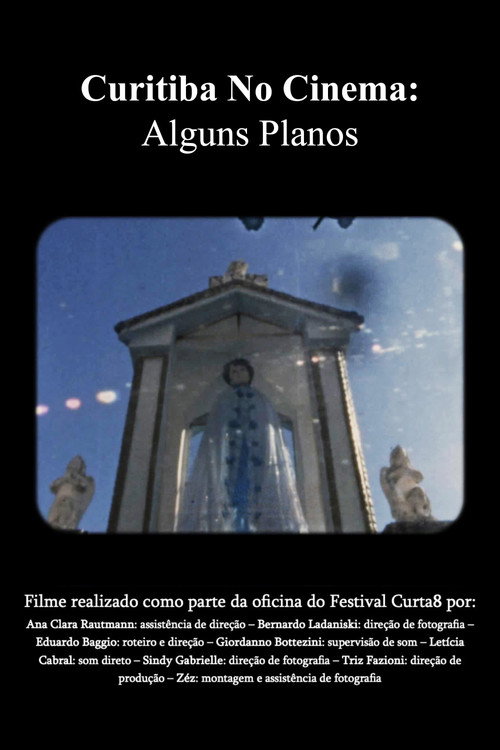 Movie poster for Curitiba No Cinema: Alguns Planos (2025)