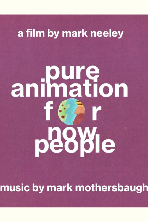 Movie poster for Pure Animation for Now People (2024)