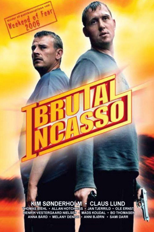 Movie poster for Brutal incasso (2005)