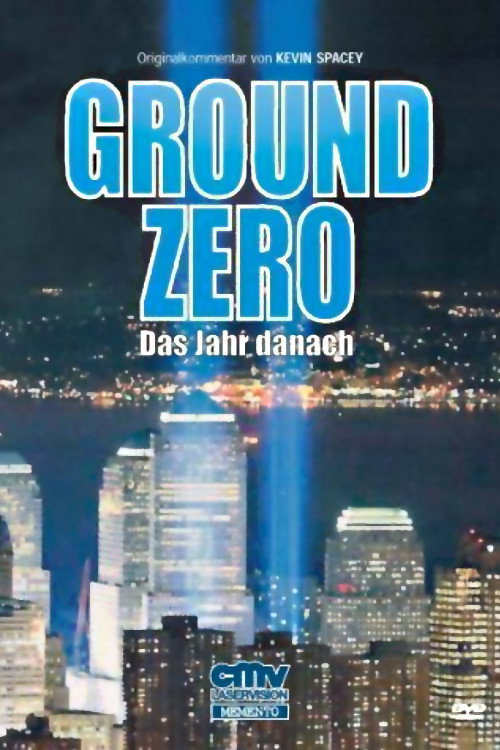 Movie poster for America Rebuilds: A Year at Ground Zero (2002)