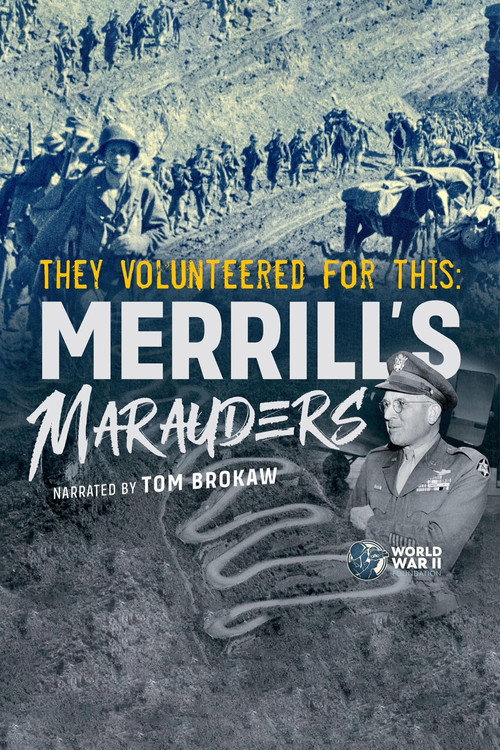 Movie poster for They Volunteered for This: Merrill's Marauders (2022)