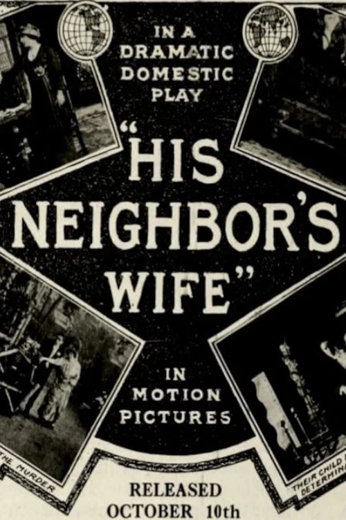 Movie poster for His Neighbor's Wife (1913)