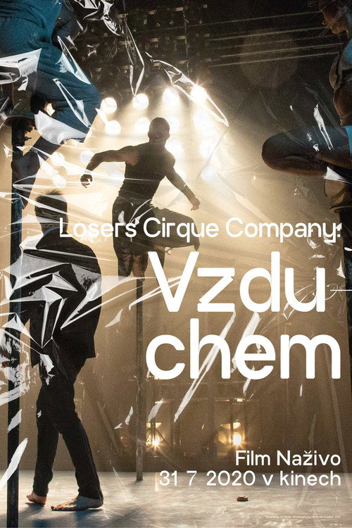 Movie poster for Losers Cirque Company: Vzduchem (2020)