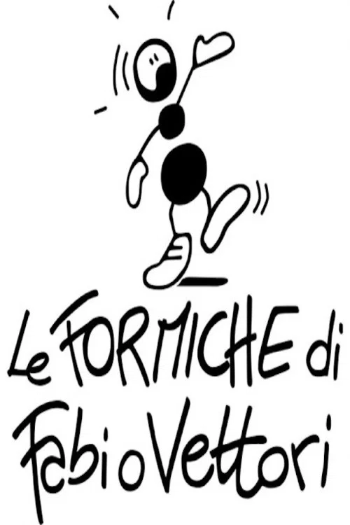 Formiche, di Fabio Vettori poster