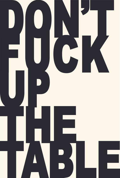Movie poster for Don't Fuck Up the Table
