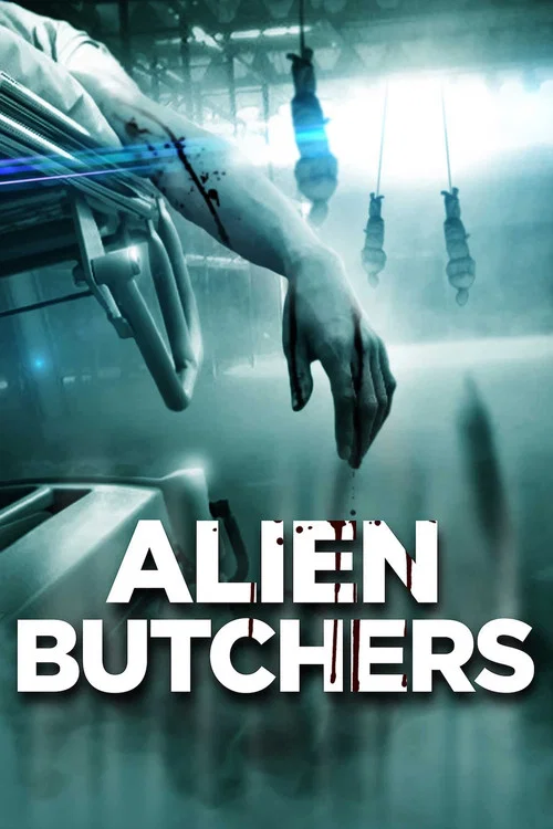 Movie poster for Alien Butchers (2022)