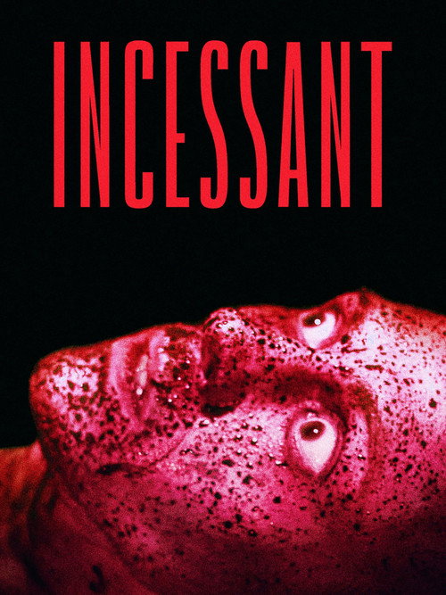 Movie poster for Incessant (2023)