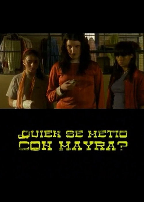 Movie poster for Who Messed With Mayra? (2008)