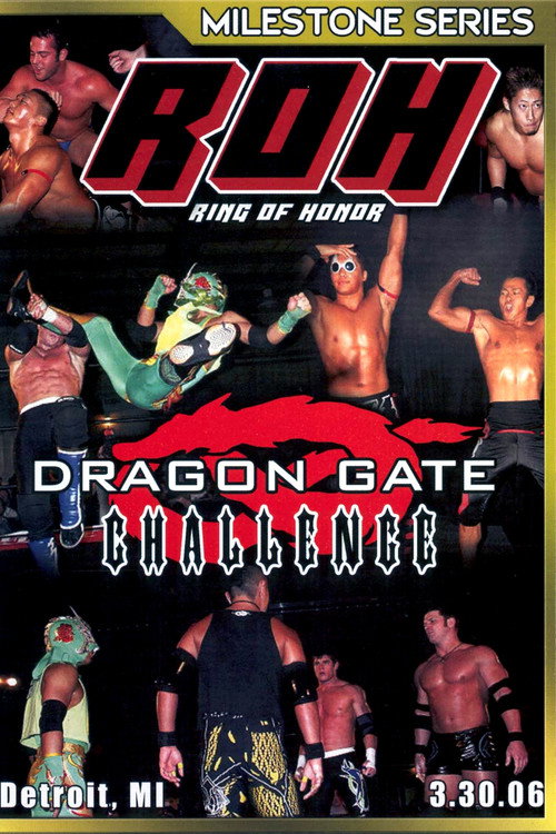 Movie poster for ROH: Dragon Gate Challenge (2006)